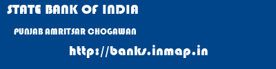 STATE BANK OF INDIA  PUNJAB AMRITSAR CHOGAWAN   banks information 